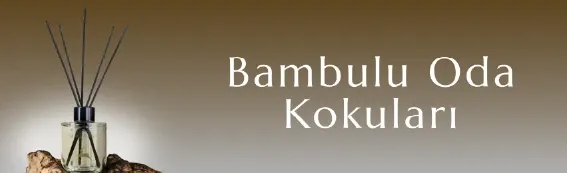 Bambulu Oda Kokuları